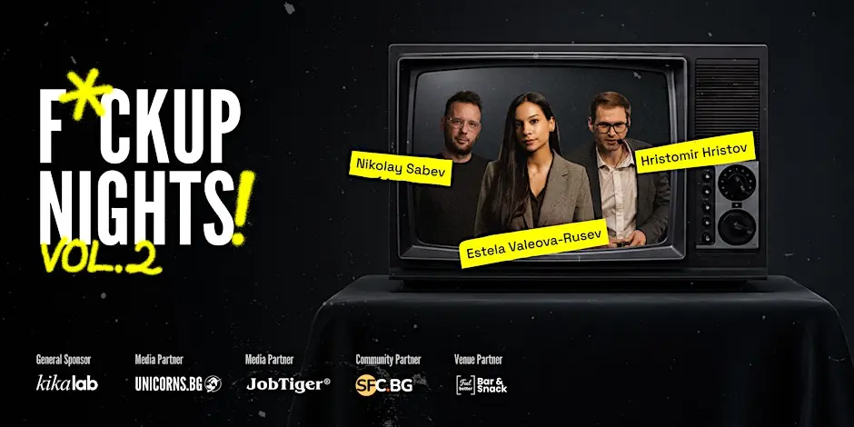 Fuckup Nights Sofia Vol.2 | Real Founder Failure Stories + Networking