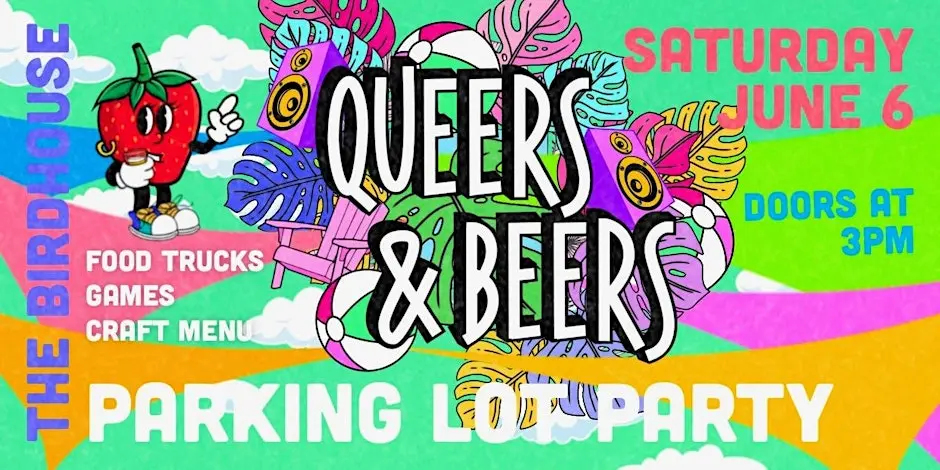 QUEERS & BEERS ~ Saturday Summer Kick-Off