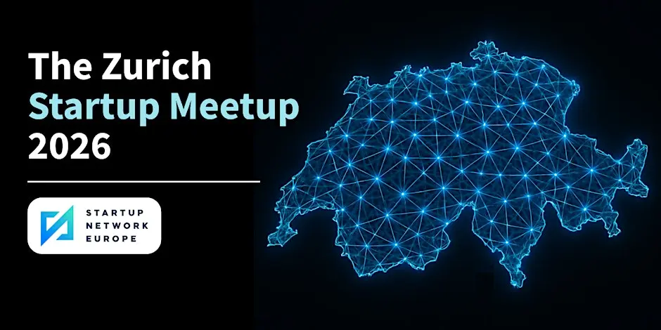 The Zurich Startup Meetup 2026