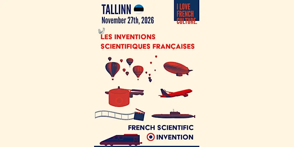 Les inventions scientifiques françaises - Tallinn