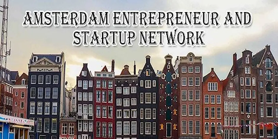 Amsterdam Big Business Tech & Entrepreneur Professional Networking Soiree