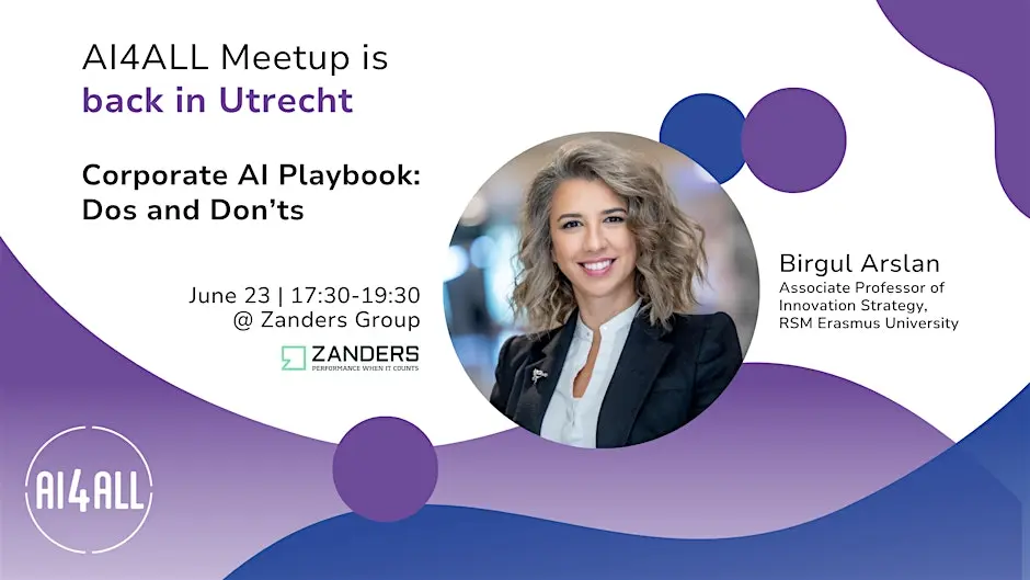 AI4ALL Utrecht Meetup: Corporate AI Playbook: dos and don'ts