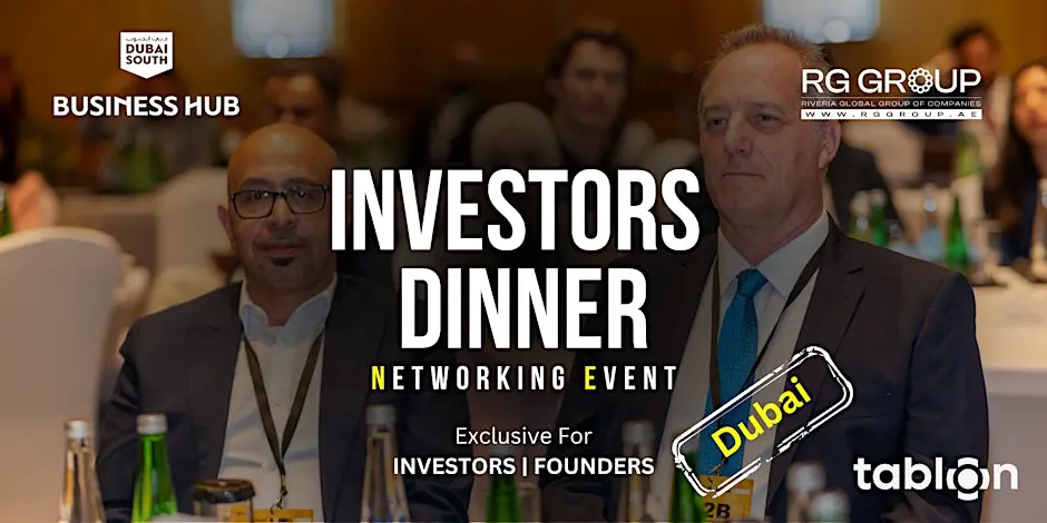 Dubai Investors Dinner | B2B Networking | With Investors & VCs