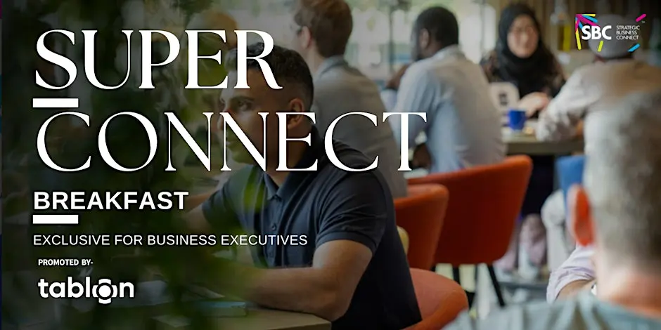 Super Connect | B2B Breakfast Networking | For Business Executives
