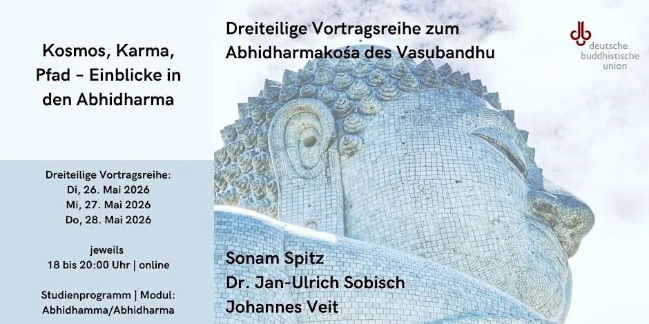 Kosmos, Karma, Pfad – Einblicke in den Abhidharma
