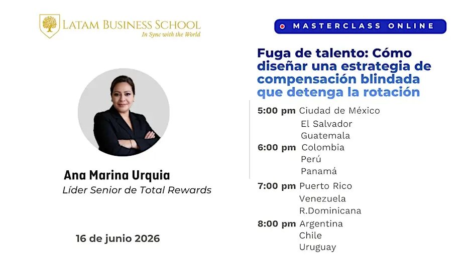 Masterclass - Fuga de talento: Cómo diseñar una estrategia de compensación