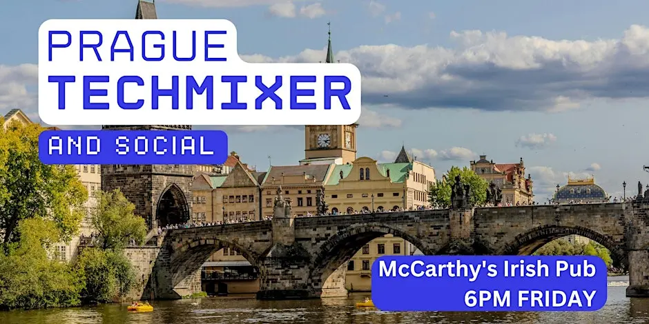 Prague Tech Mixer and Social (Tech / AI / Data / IT) ✨