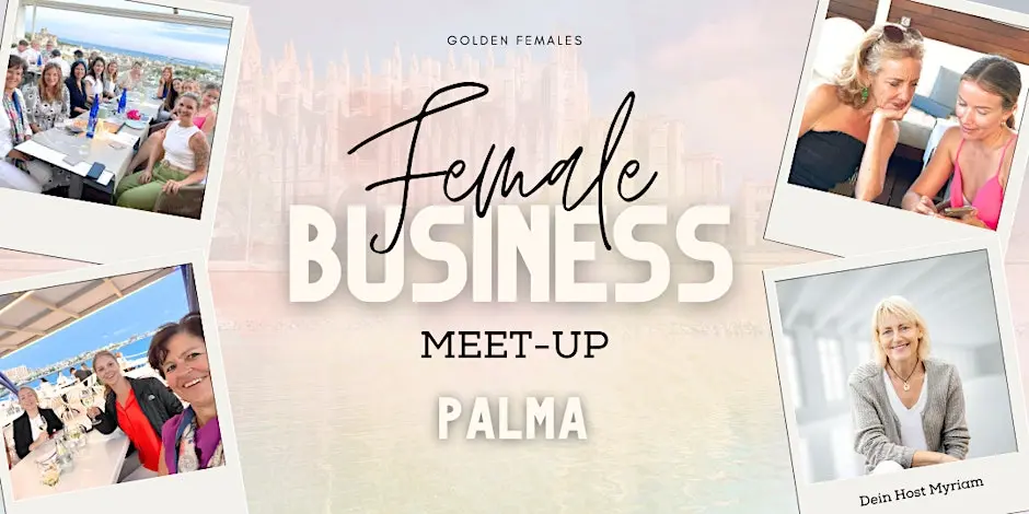 Female Business Meetup PALMA (Mallorca)