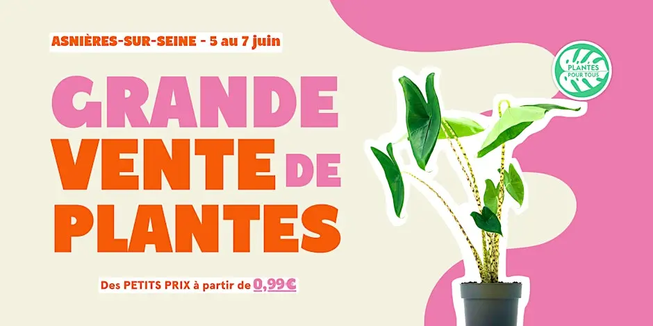 Grande Vente de Plantes - Asnières-sur-Seine