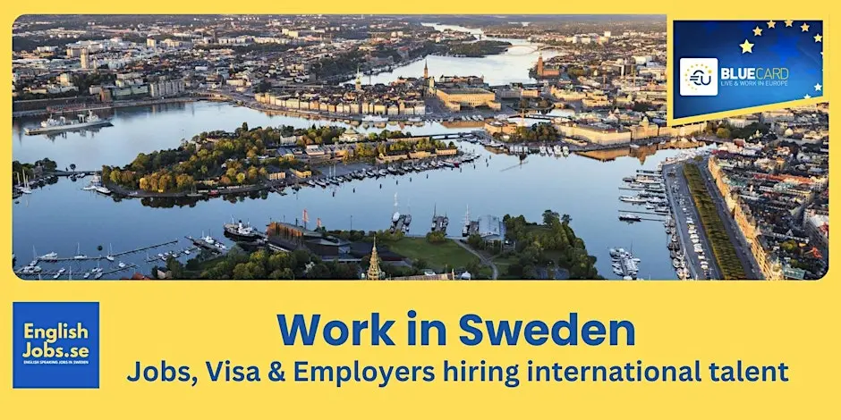 Work in Sweden - Jobs, Employers, Work Visa (JP)