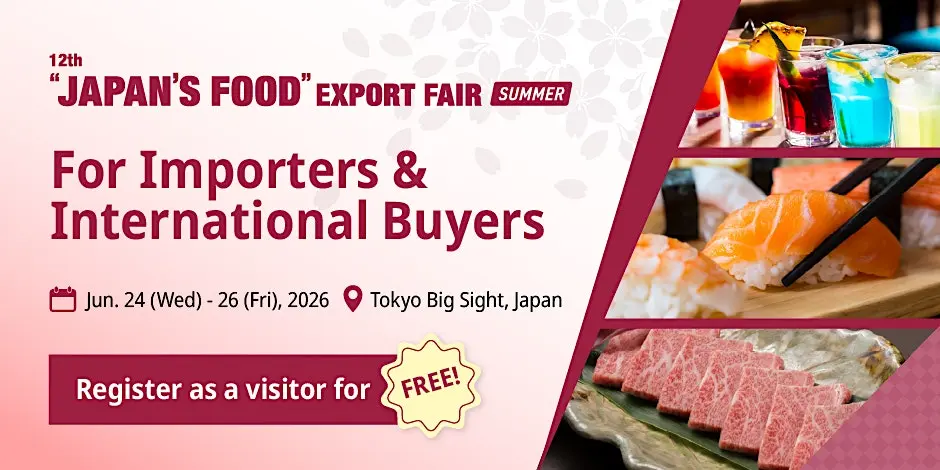 "JAPAN'S FOOD" EXPORT FAIR Summer 2026