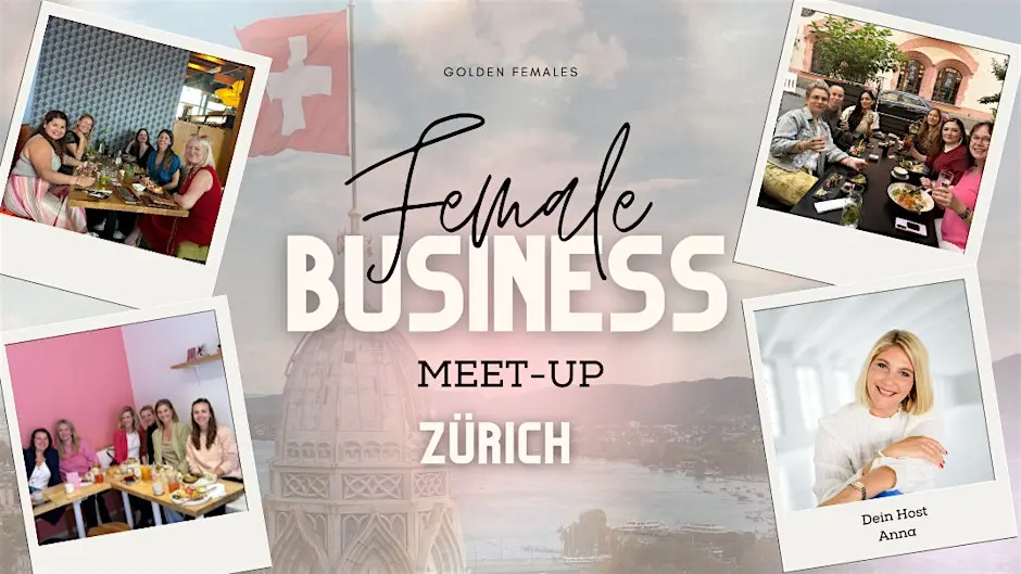 Female Business Meet up Zürich
