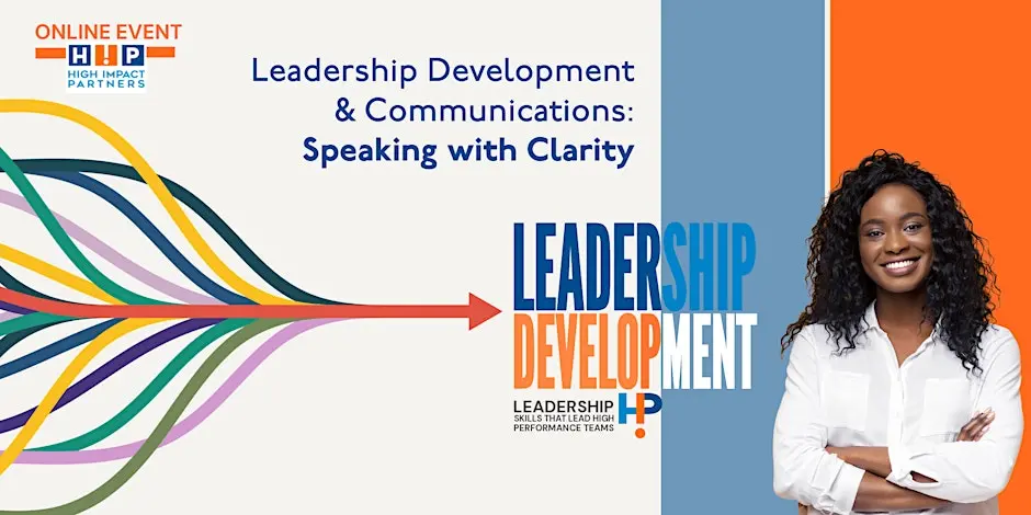 Leadership Development & Communications: Speaking with Clarity