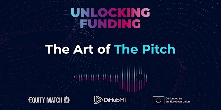 Unlocking Funding: The Art of The Pitch