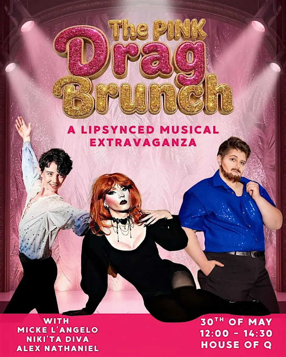 The Pink Drag Brunch - 30th of May