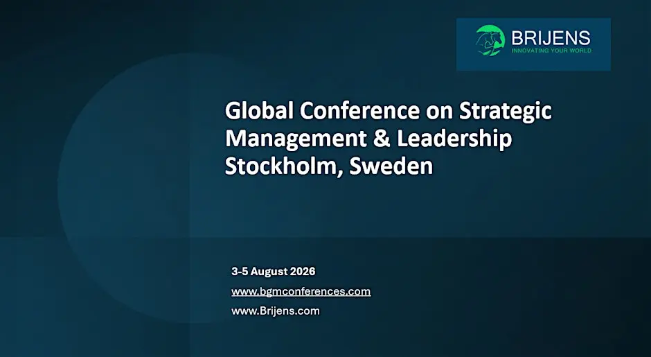 Global Conference on Strategic Management & Leadership Stockholm, Sweden