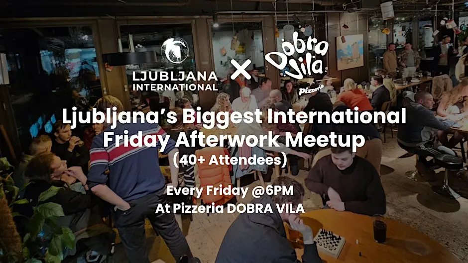 Ljubljana International Friday Afterwork Meetup @ Dobra Vila