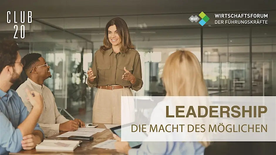 LEADERSHIP - DIE MACHT DES MÖGLICHEN