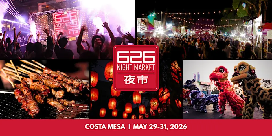 626 Night Market - Costa Mesa | May 29-31, 2026