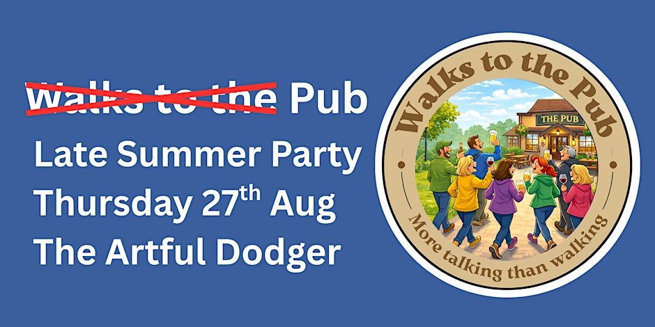 Walks to the Pub - Late Summer Social