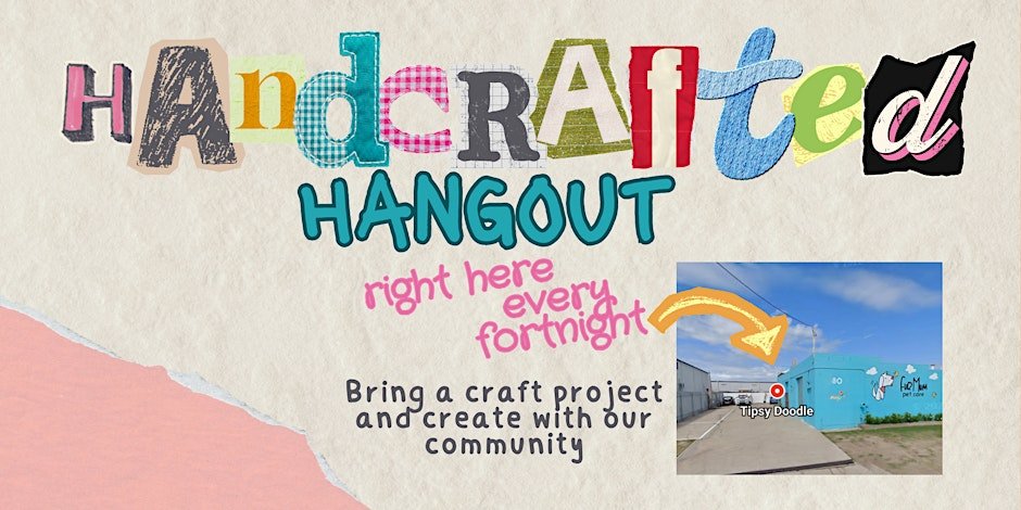 Handcrafted Hangout - BYO Arts & Crafting Session 06/09