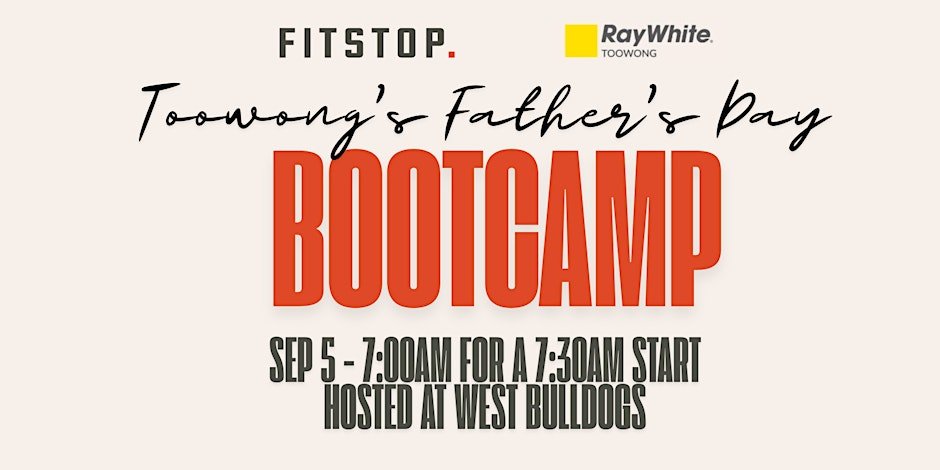 Toowong's FREE Father's Day Bootcamp