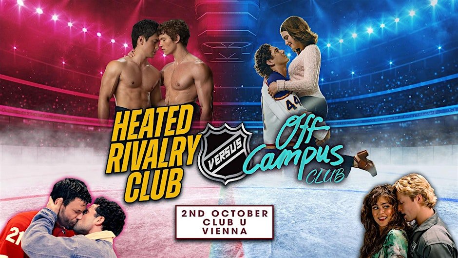 Off Campus VS Heated Rivalry (Vienna)
