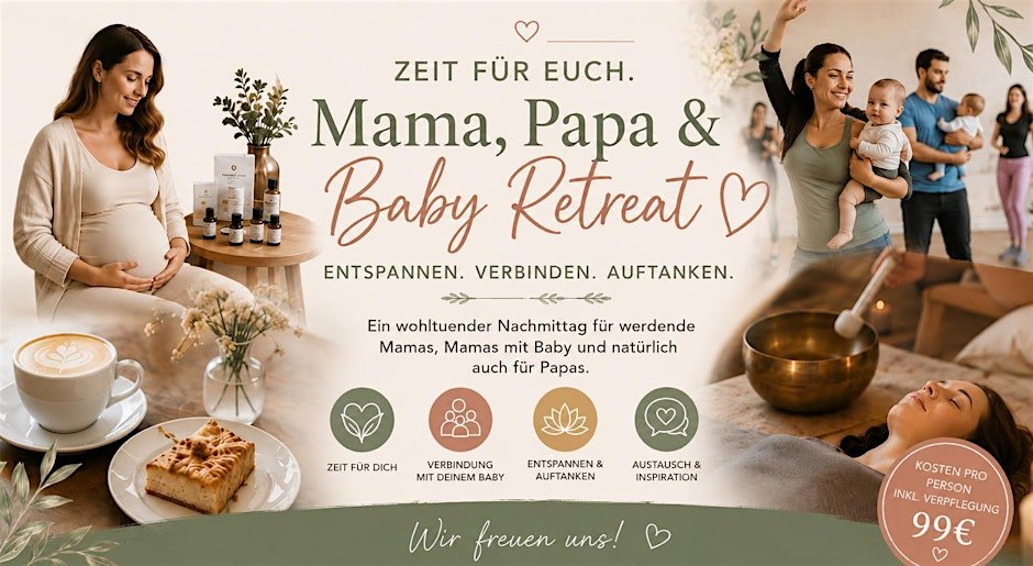 Mama, Papa & Baby Retreat
