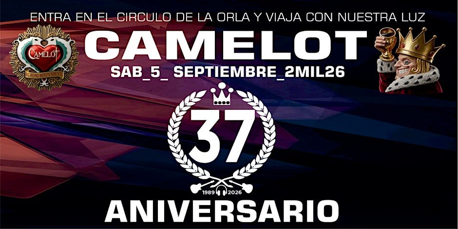 CAMELOT - 37 ANIVERSARIO
