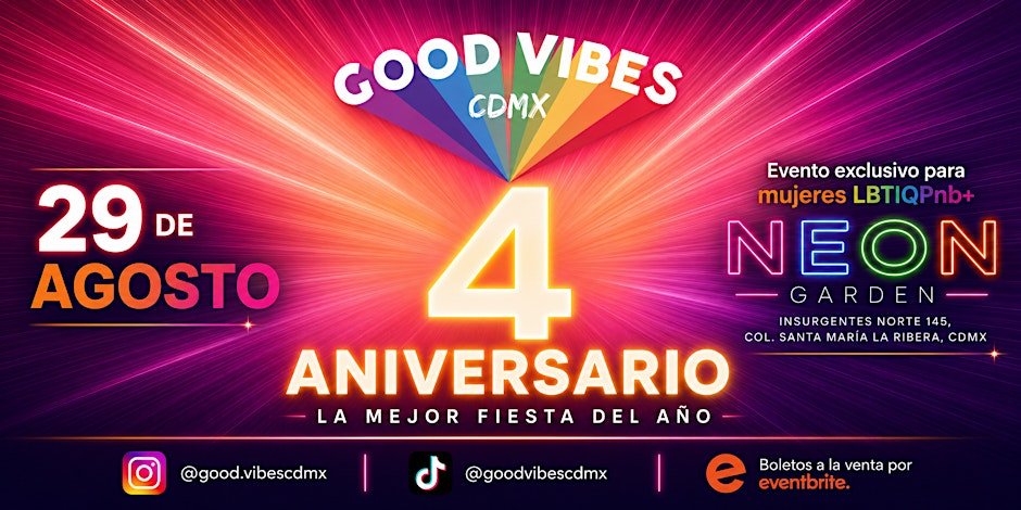 4 Aniversario de Good Vibes CDMX