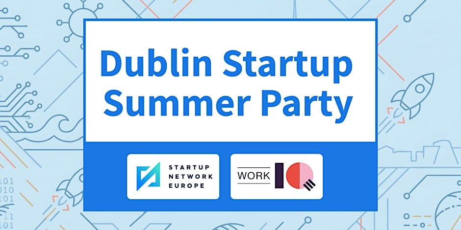 Dublin Startup Summer Party