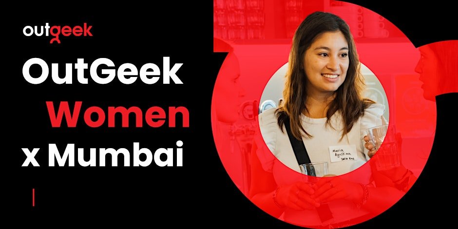 Women in Tech Mumbai - OutGeekWomen