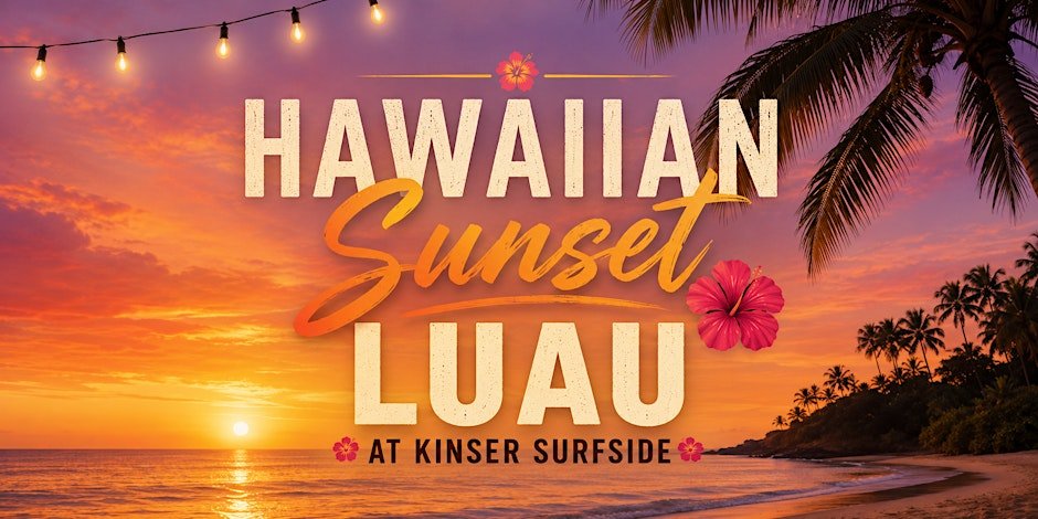 Hawaiian Sunset Luau at Kinser Surfside