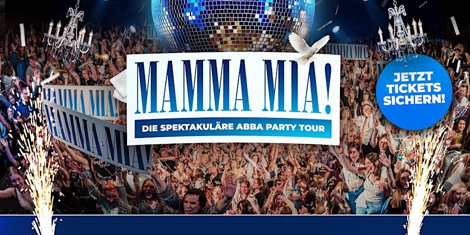 ST.GALLEN - MAMMA MIA PARTY – ABBA TOUR / KONZERT - FAST AUSVERKAUFT