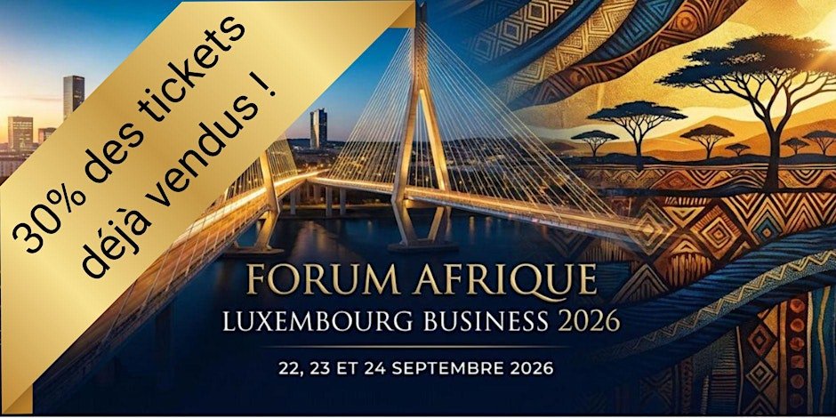 Forum Afrique Luxembourg Business 2026