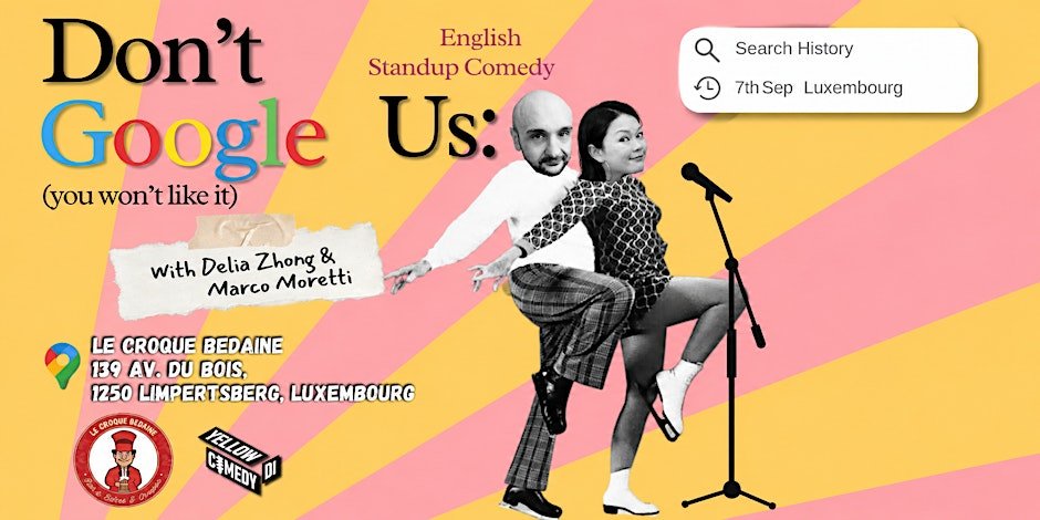 English Standup Comedy-Don't Google Us-One Night in Luxembourg
