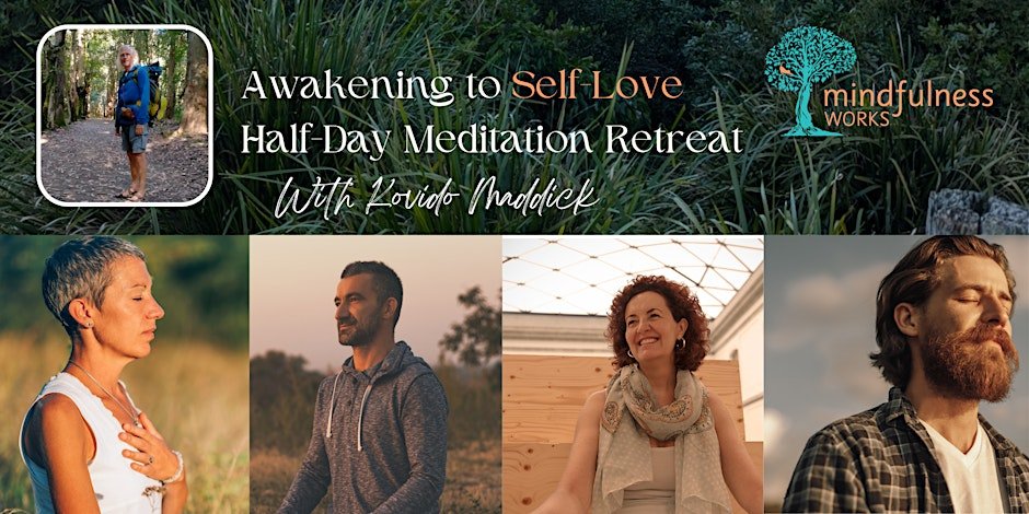 Awakening to Self-Love : Half-Day Meditation Retreat, Dunedin, 6/9/26