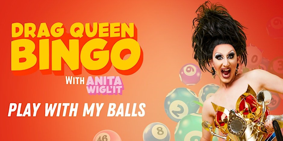 Drag Bingo with Anita Wigl'it (8:30pm - Late show)! - Rotorua