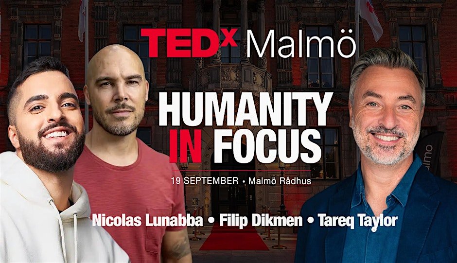 TEDxMalmö: Humanity in Focus