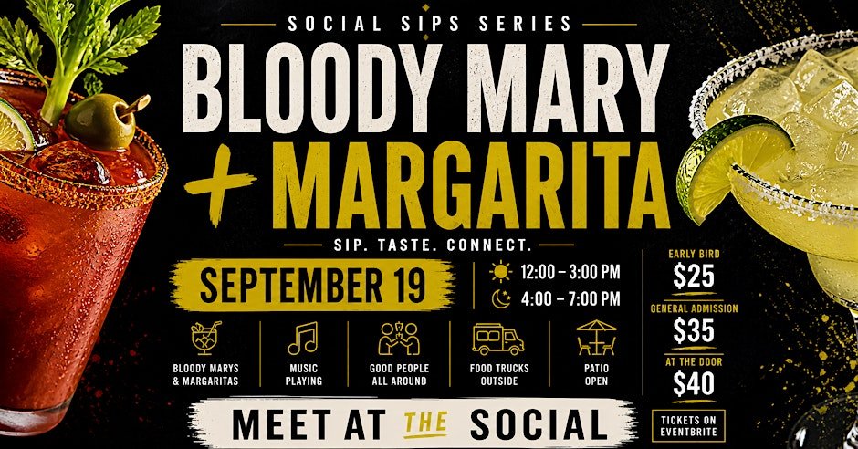 Social Sip Series featuring Bloody Mary/ Margaritas