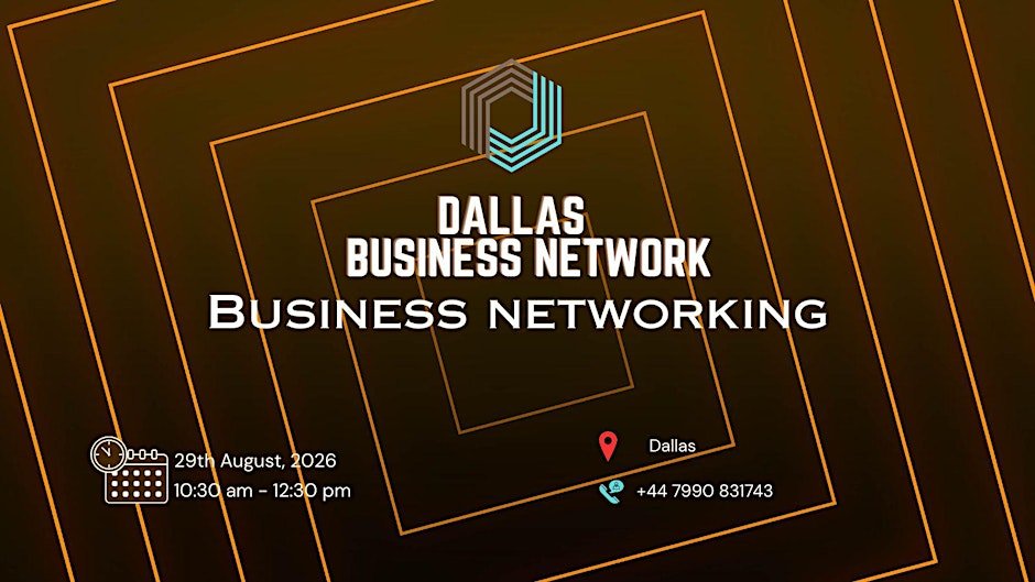 DALLAS BUSINESS NETWORK |BUSINESS NETWORKING 2026