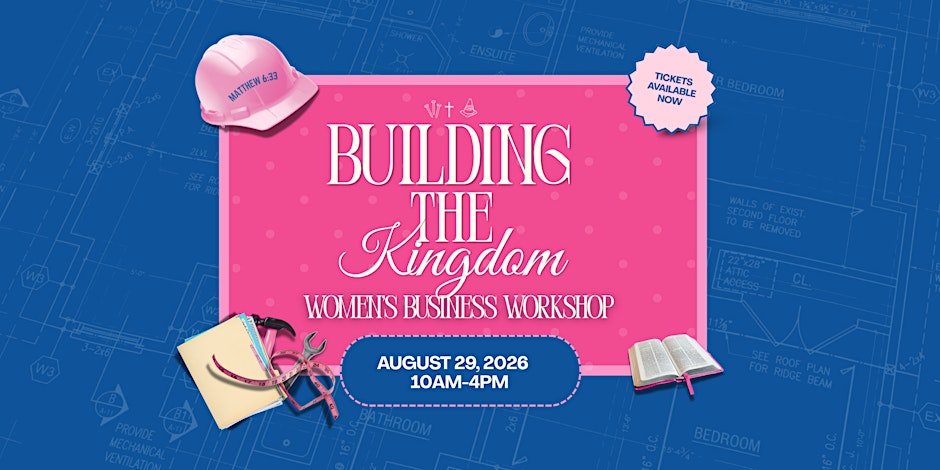 Building The Kingdom: Women's Business Workshop