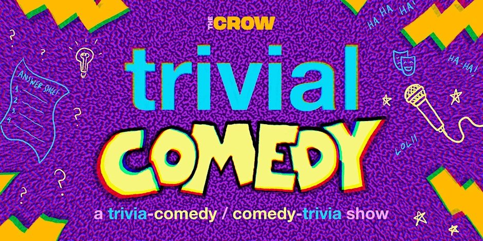 Trivial Comedy