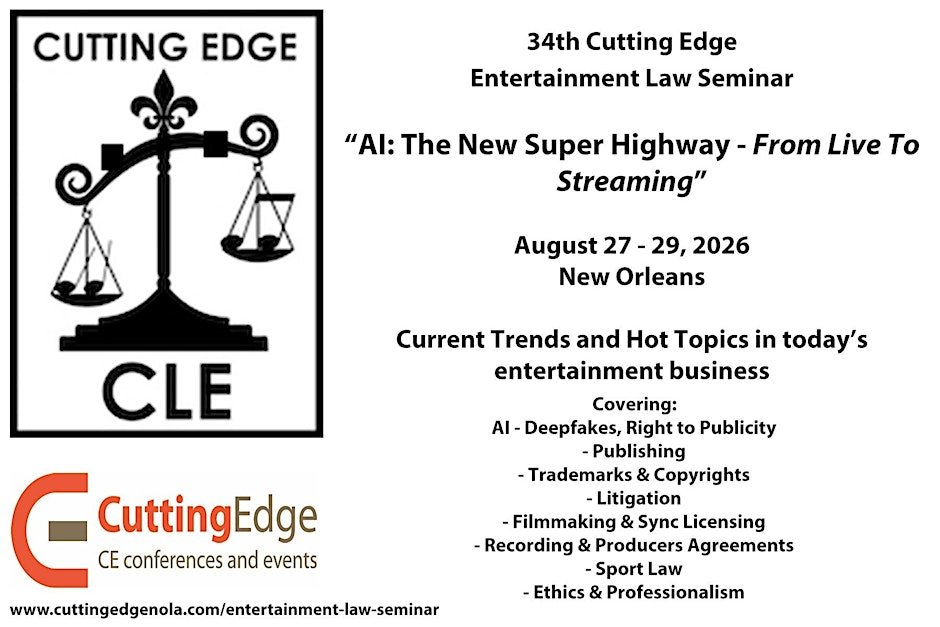 34th Cutting Edge Entertainment Law Seminar - August 27 - 29, 2026