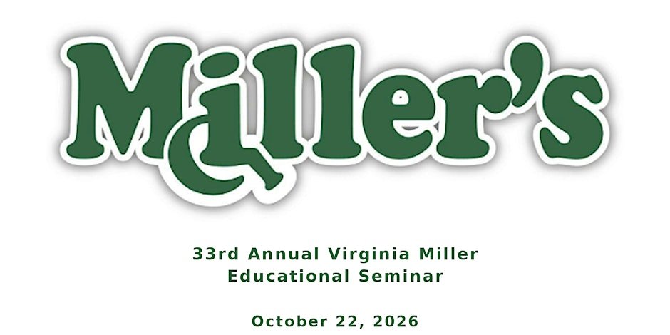 33rd Annual Virginia Miller Educational Seminar