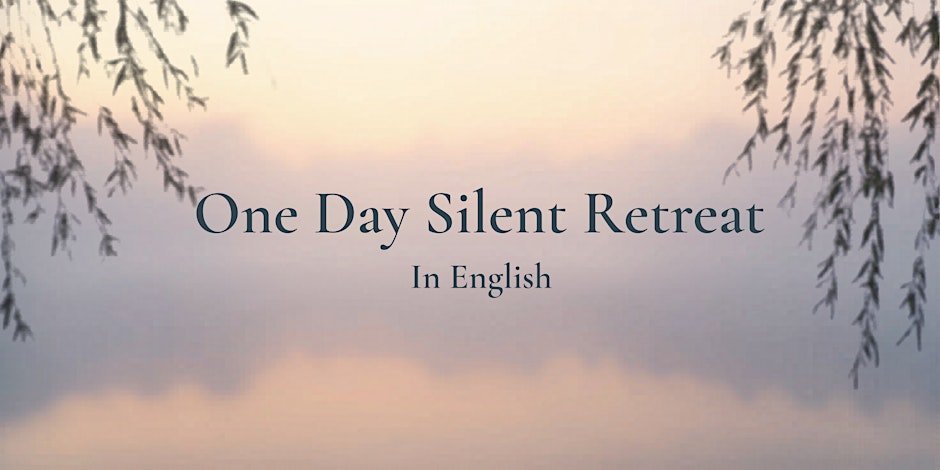 One Day Silent Retreat (English)