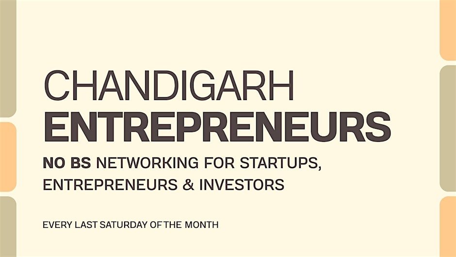 Chandigarh Tricity Entrepreneur Group - No BS Business Networking Event