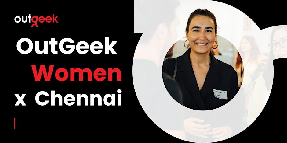 Women in Tech Chennai - OutGeekWomen