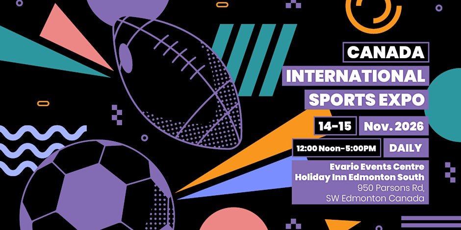 2026 Canada International Sports Expo / 14–15 November 2026 / Edmonton, CA