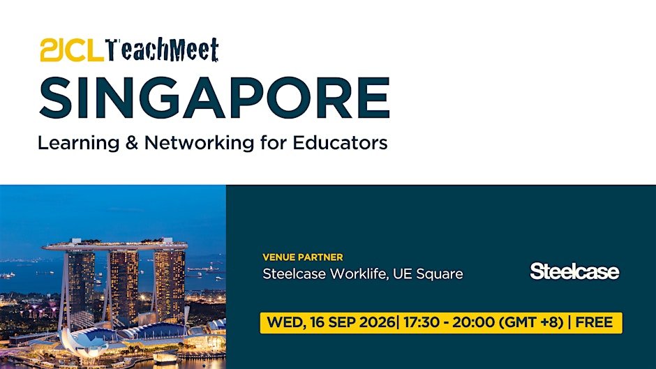 21CL Singapore Teachmeet